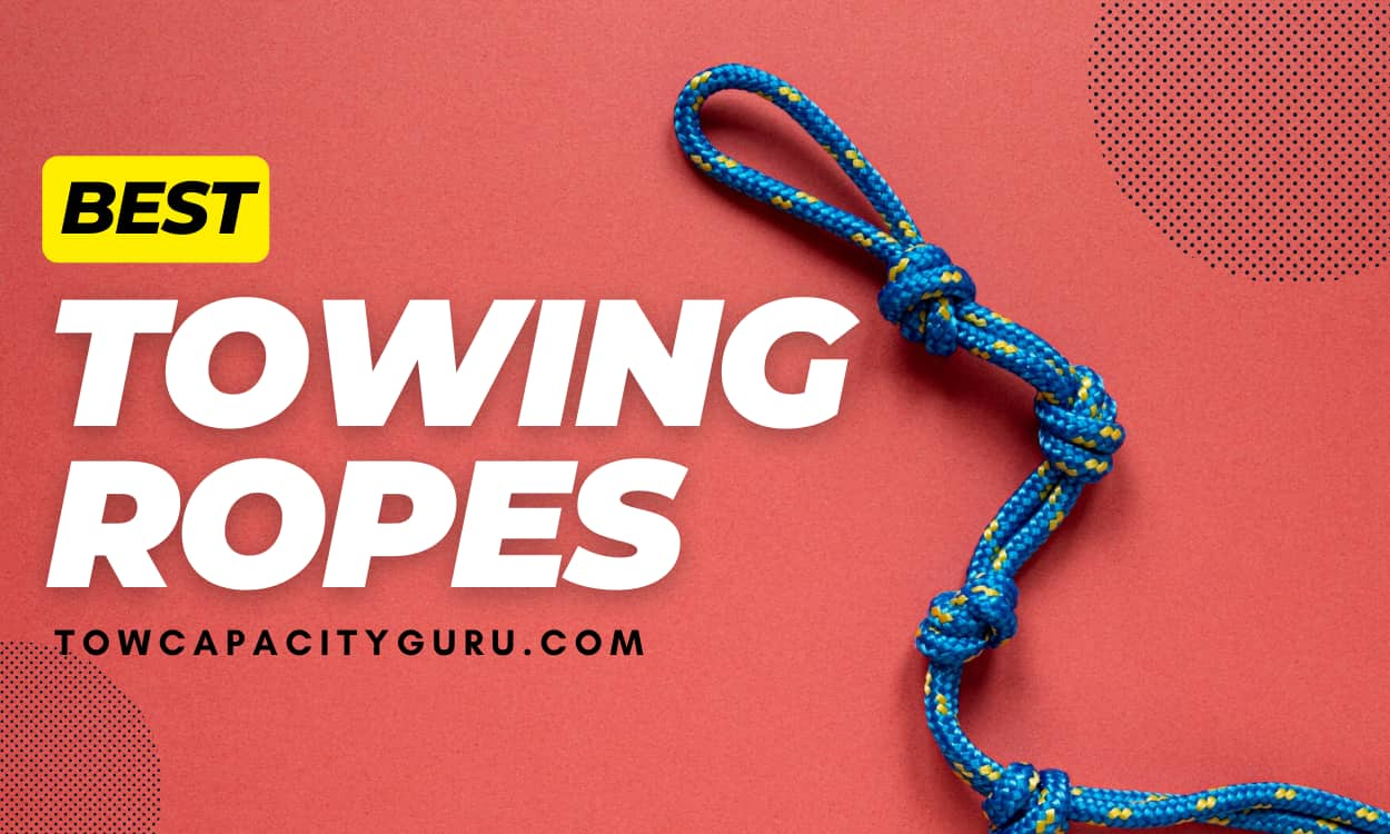 Best Towing Ropes